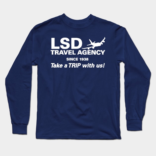 TAKE A TRIP Long Sleeve T-Shirt by TheCosmicTradingPost